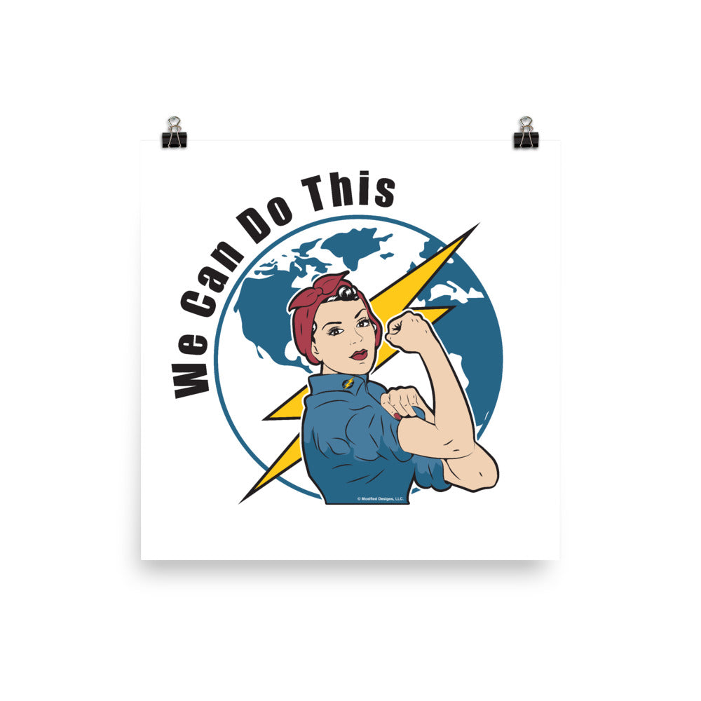 We Can Do This Art Print